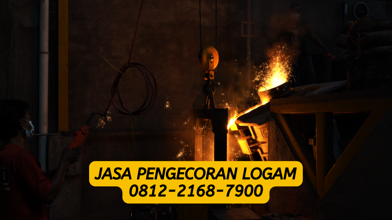 Jasa Pengecoran Logam Custom