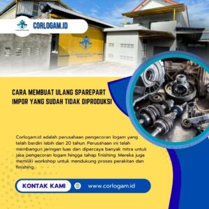 Cara Membuat Ulang Sparepart Impor yang Sudah Tidak Diproduksi