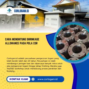 Cara Menghitung Shrinkage Allowance pada Pola Cor
