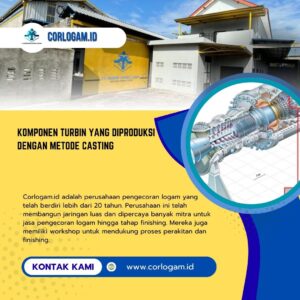 Komponen Turbin yang Diproduksi dengan Metode CastingRiser Penting dalam Mengurangi Cacat CorGating System pada Pengecoran Logam