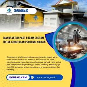 Manufaktur Part Logam Custom untuk Kebutuhan Produksi Khusus
