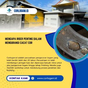 Mengapa Riser Penting dalam Mengurangi Cacat CorGating System pada Pengecoran Logam