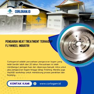 Pengaruh Heat Treatment terhadap Flywheel Industri