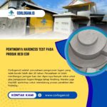 Pentingnya Hardness Test pada Produk Besi Cor