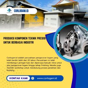 Produksi Komponen Teknik Presisi untuk Berbagai Industri
